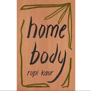 Home Body by Rupi Kaur